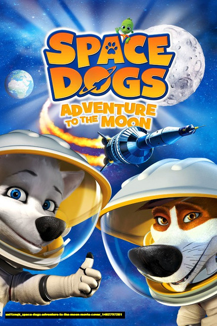 Jual Poster Film space dogs adventure to the moon movie cover (uxi1znqk)