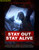 Jual Poster Film stay out stay alive