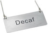 Winco SGN-202 Decaf Beverage Chain Sign