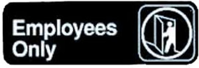 TableCraft 394506 Employees Only Sign - 3" x 9" - White Lettering