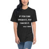 If you can dream it, you can do it. - Walt Disney - Unisex Short Sleeve Crew Neck Motivational quotes 7800188