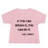 If you can dream it, you can do it. - Walt Disney - Baby Short Sleeve Tee Motivational quotes 7800238