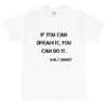 If you can dream it, you can do it. - Walt Disney - Ultra Cotton T-Shirt Motivational quotes 7800178