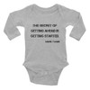 The secret of getting ahead is getting started. - Mark Twain - Infant Long Sleeve Baby Rib Bodysuit Motivational quotes 7800328
