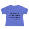 The secret of getting ahead is getting started. - Mark Twain - Baby Short Sleeve Tee Motivational quotes 7800361