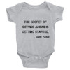 The secret of getting ahead is getting started. - Mark Twain - Infant Baby Rib Bodysuit Motivational quotes 7800345
