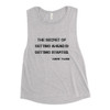 The secret of getting ahead is getting started. - Mark Twain - Women's Flowy Muscle Tank Motivational quotes 7800348