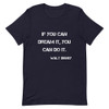 If you can dream it, you can do it. - Walt Disney - Unisex Short Sleeve Jersey T-Shirt Motivational quotes 7800229