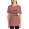 If you can dream it, you can do it. - Walt Disney - Unisex Short Sleeve Jersey T-Shirt Motivational quotes 7800229