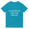 Always deliver more than expected. - Lightweight Fashion Short Sleeve T-Shirt Motivational quotes 7800732