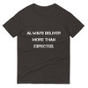 Always deliver more than expected. - Lightweight Fashion Short Sleeve T-Shirt Motivational quotes 7800732