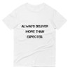 Always deliver more than expected. - Lightweight Fashion Short Sleeve T-Shirt Motivational quotes 7800732