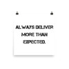 Always deliver more than expected. - Paper Poster Motivational quotes 7800568