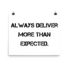 Always deliver more than expected. - Paper Poster Motivational quotes 7800568
