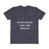 Always deliver more than expected. - Lightweight Fashion V-Neck T-Shirt Motivational quotes 7800571
