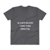 Always deliver more than expected. - Lightweight Fashion V-Neck T-Shirt Motivational quotes 7800571