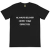 Always deliver more than expected. - Unisex Organic T-Shirt Motivational quotes 7801748