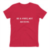 Be a voice, not an echo. - Ladies' The Boyfriend Tee Motivational quotes 7800725