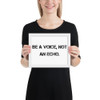 Be a voice, not an echo. - Matte Paper Framed Poster Motivational quotes 7800487