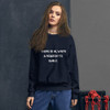 There is always a reason to smile. - Unisex Crewneck Sweatshirt Motivational quotes 7800995