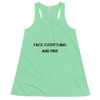 Face everything and rise - Women's Flowy Racerback Tank Motivational quotes 7801159