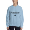 Happiness looks gorgeous on you. - Unisex Crewneck Sweatshirt Motivational quotes 7800983