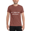 Let things fall into place. - Unisex Triblend Short Sleeve T-Shirt Motivational quotes 7801033