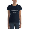 Face everything and rise - Ladies Ringspun Fashion Fit T-Shirt Motivational quotes 7800728