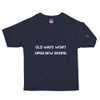 Old ways won't open new doors. - Heritage Jersey T-Shirt Motivational quotes 7801878