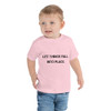 Let things fall into place. - Toddler Short Sleeve Tee Motivational quotes 7801487