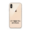 Let things fall into place. - iPhone Case Motivational quotes 7801126