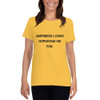Happiness looks gorgeous on you. - Ladies Cotton Short Sleeve T-Shirt Motivational quotes 7800601