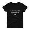 Happiness looks gorgeous on you. - Ladies Cotton Short Sleeve T-Shirt Motivational quotes 7800601