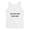 You are your own limit. - Ladies Missy Fit Ringspun Tank Top Motivational quotes 7800643