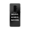 Believe. Achieve. Succeed. - Samsung Case Motivational quotes 7801458