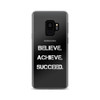 Believe. Achieve. Succeed. - Samsung Case Motivational quotes 7801458