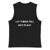 Let things fall into place. - Muscle Tank Motivational quotes 7801771