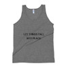 Let things fall into place. - Unisex Soft Tri-Blend Tank Motivational quotes 7800875