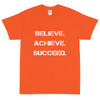 Believe. Achieve. Succeed. - Ultra Cotton T-Shirt Motivational quotes 7800633