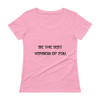 Be the best version of you. - Ladies Sheer Scoopneck T-Shirt Motivational quotes 7800733