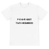 F-E-A-R hast two meanings: - Unisex Eco Tee Motivational quotes 7801673
