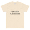 F-E-A-R hast two meanings: - Ultra Cotton T-Shirt Motivational quotes 7800585