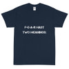 F-E-A-R hast two meanings: - Ultra Cotton T-Shirt Motivational quotes 7800585