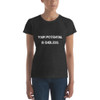 Your potential is endless. - Ladies Ringspun Fashion Fit T-Shirt Motivational quotes 7800783