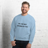 Be the best version of you. - Unisex Crewneck Sweatshirt Motivational quotes 7800956