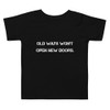 Old ways won't open new doors. - Toddler Short Sleeve Tee Motivational quotes 7801508