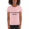 Face everything and rise - Ladies Cotton Short Sleeve T-Shirt Motivational quotes 7800532