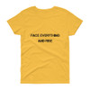Face everything and rise - Ladies Cotton Short Sleeve T-Shirt Motivational quotes 7800532