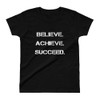 Believe. Achieve. Succeed. - Ladies' Ultra Cotton T-Shirt Motivational quotes 7800926