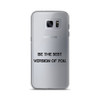 Be the best version of you. - Samsung Case Motivational quotes 7801505